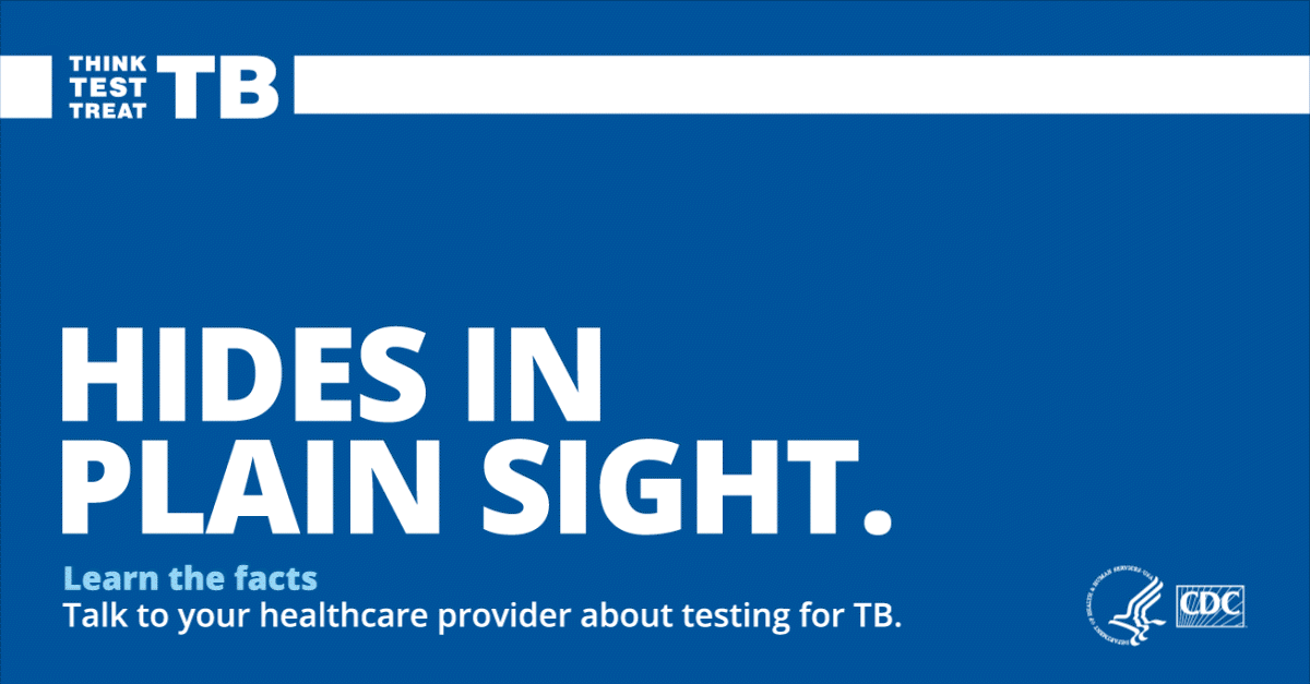 Graphic stating "tuberculosis hides in plain sight"