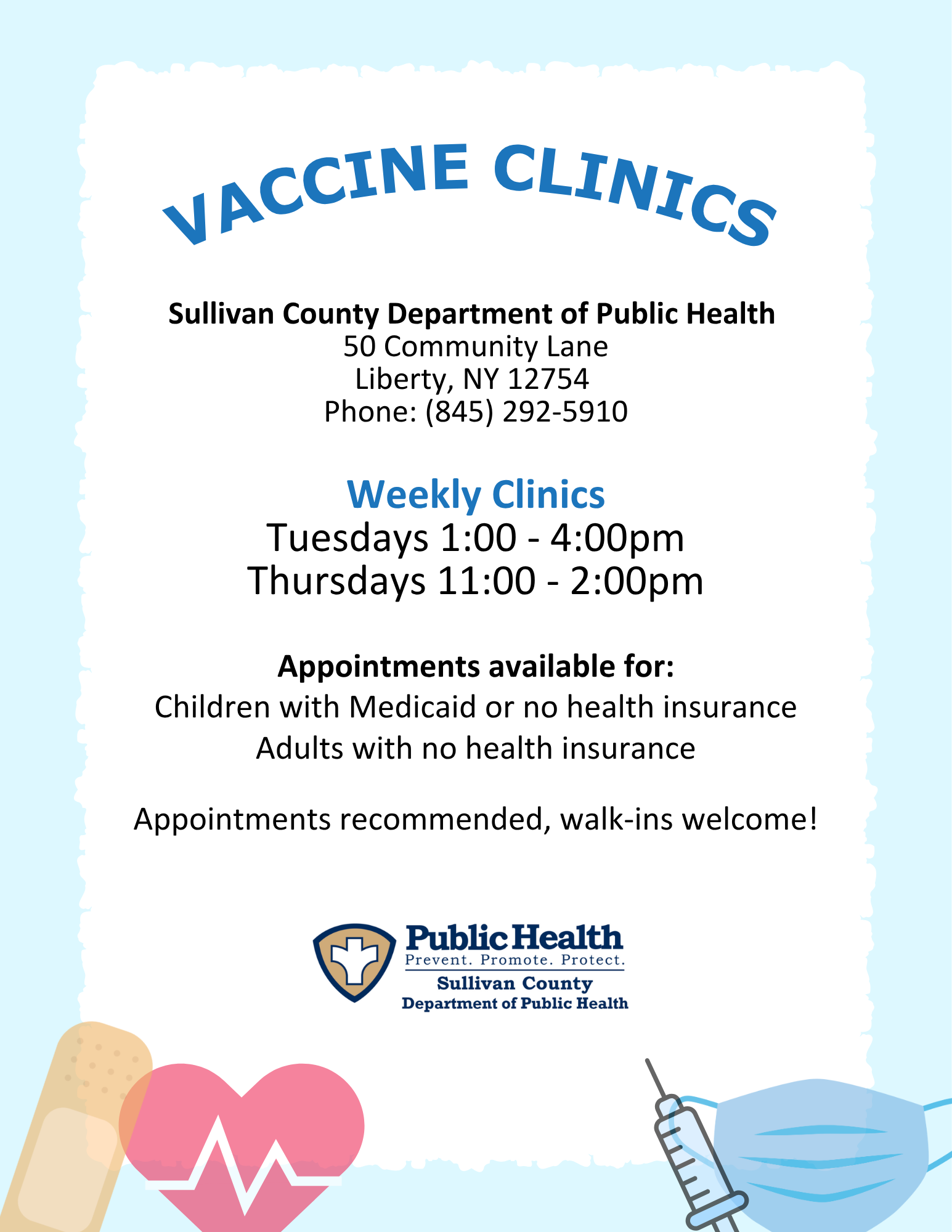 Call 845-292-5910 ext. 0 for more information on vaccine clinics!